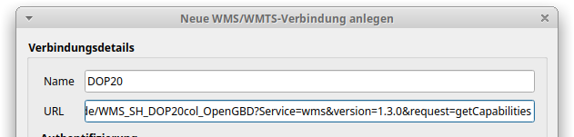 Fenster Verbindungsdetails. Bei Name ist &amp;ldquo;DOP20&amp;rdquo; eingetragen, bei URL der Link zum WMS (im Bild nur teilweise zu sehen)